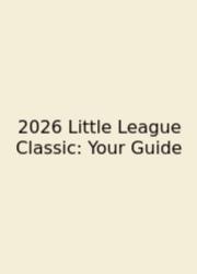 2026 Little League Classic: Your Guide