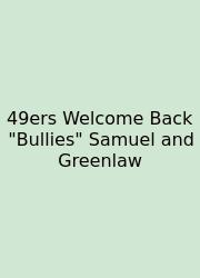 49ers Welcome Back 