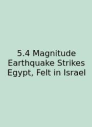 5.4 Magnitude Earthquake Strikes Egypt, Felt In Israel