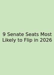 9 Senate Seats Most Likely To Flip In 2026