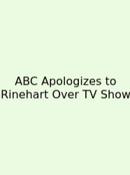 ABC Apologizes To Rinehart Over TV Show