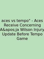 Aces Vs Tempo