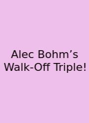 Alec Bohm’s Walk-Off Triple!