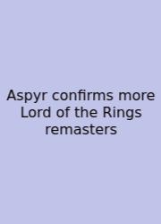 Aspyr Confirms More Lord Of The Rings Remasters