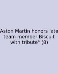 Aston Martin Honors Late Team Member Biscuit With Tribute