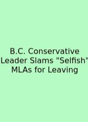 B.C. Conservative Leader Slams 