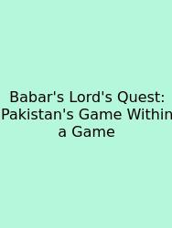 Babar's Lord's Quest: Pakistan's Game Within A Game