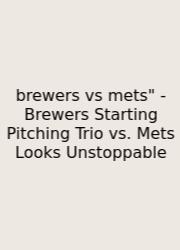 Brewers Vs Mets