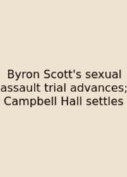 Byron Scott's Sexual Assault Trial Advances; Campbell Hall Settles