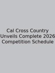 Cal Cross Country Unveils Complete 2026 Competition Schedule