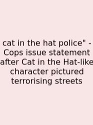Cat In The Hat Police