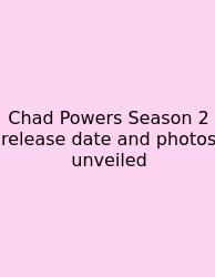 Chad Powers Season 2 Release Date And Photos Unveiled