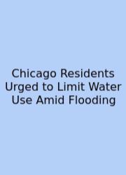 Chicago Residents Urged To Limit Water Use Amid Flooding