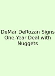 DeMar DeRozan Signs One‑Year Deal With Nuggets