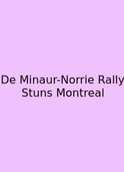 De Minaur-Norrie Rally Stuns Montreal