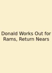 Donald Works Out For Rams, Return Nears