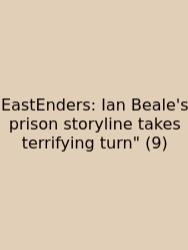 EastEnders: Ian Beale's Prison Storyline Takes Terrifying Turn