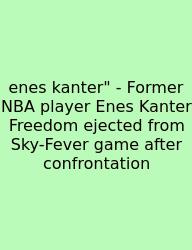 Enes Kanter