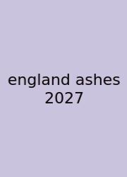 England Ashes 2027
