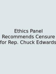 Ethics Panel Recommends Censure For Rep. Chuck Edwards