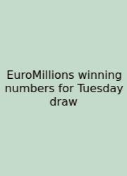 EuroMillions Winning Numbers For Tuesday Draw