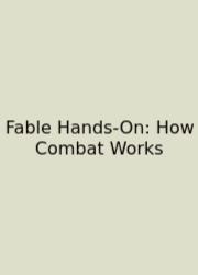 Fable Hands-On: How Combat Works