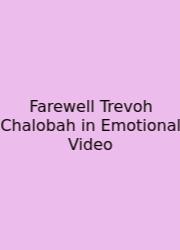 Farewell Trevoh Chalobah In Emotional Video