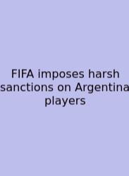 FIFA Imposes Harsh Sanctions On Argentina Players