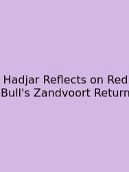 Hadjar Reflects On Red Bull's Zandvoort Return