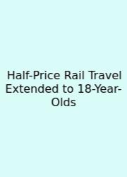 Half-Price Rail Travel Extended To 18-Year-Olds