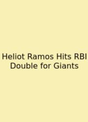 Heliot Ramos Hits RBI Double For Giants