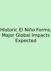 Historic El Niño Forms, Major Global Impacts Expected