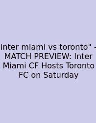Inter Miami Vs Toronto
