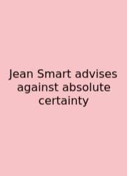 Jean Smart Advises Against Absolute Certainty