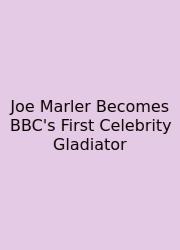 Joe Marler Becomes BBC's First Celebrity Gladiator