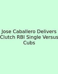 Jose Caballero Delivers Clutch RBI Single Versus Cubs