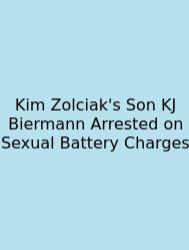 Kim Zolciak's Son KJ Biermann Arrested On Sexual Battery Charges