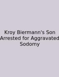 Kroy Biermann's Son Arrested For Aggravated Sodomy