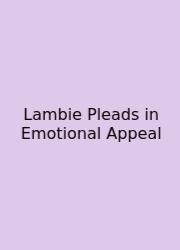 Lambie Pleads In Emotional Appeal
