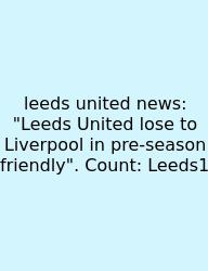 Leeds United News: 