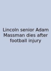 Lincoln Senior Adam Massman Dies After Football Injury