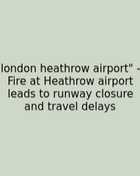 London Heathrow Airport