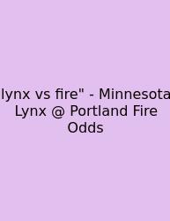 Lynx Vs Fire