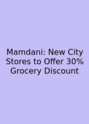 Mamdani: New City Stores To Offer 30% Grocery Discount