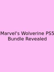 Marvel's Wolverine PS5 Bundle Revealed