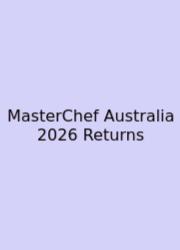 MasterChef Australia 2026 Returns