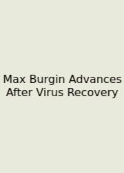 Max Burgin Advances After Virus Recovery