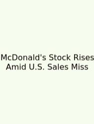 McDonald's Stock Rises Amid U.S. Sales Miss