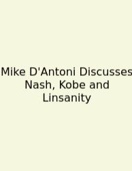 Mike D'Antoni Discusses Nash, Kobe And Linsanity
