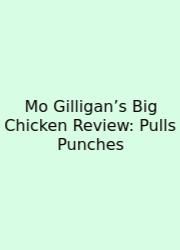 Mo Gilligan’s Big Chicken Review: Pulls Punches